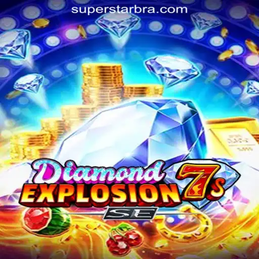 DiamondExplosion7sSE: Unveiling the Thrills of SUPERSTAR Oficial Slots Brasil #1