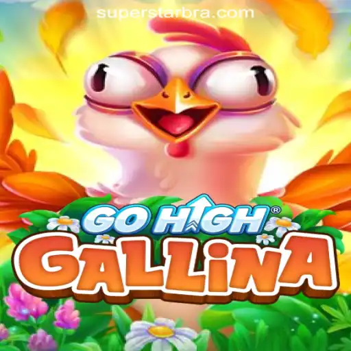 Exploring the Exciting World of GoHighGallina: The Ultimate SUPERSTAR Oficial Slots Brasil Experience