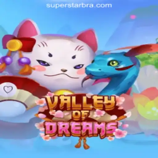 Discover the Enchantment of ValleyofDreams: The Slot Game Captivating SUPERSTAR Oficial Slots Brasil #1